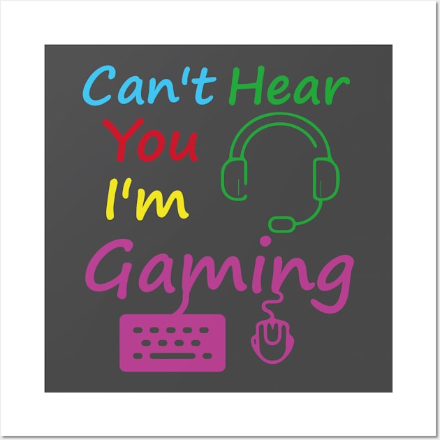 i cant hear you im gaming/gaming/gamer Wall Art by Abddox-99